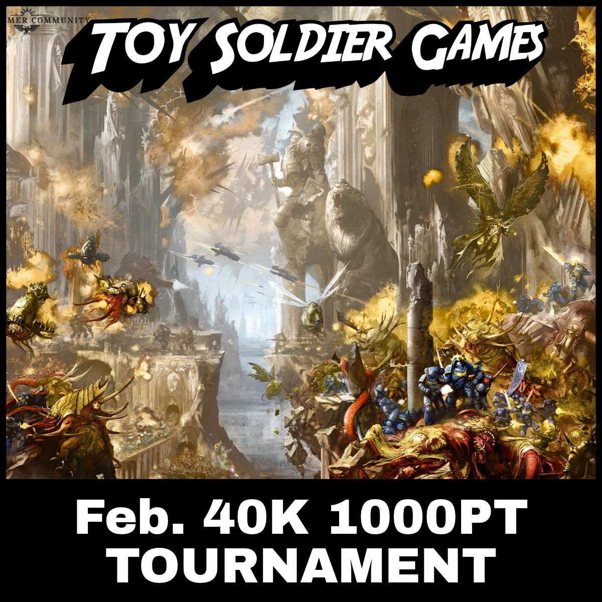 Toy Soldier 40K 1000pt Tournament February 20 2027