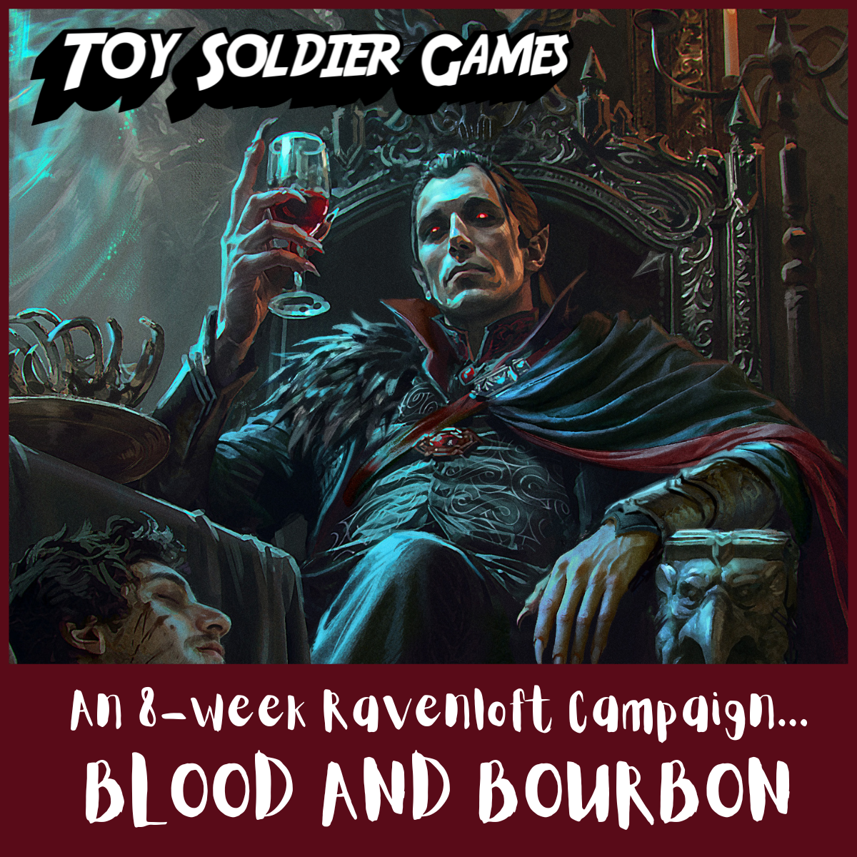 Dungeons and Dragons Blood & Bourbon 6/14 - 8/2